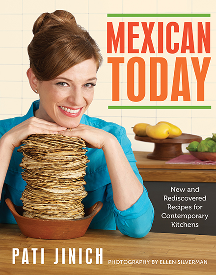 Mexican Today by Pati Jinich