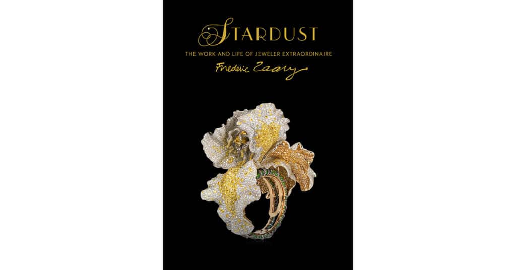 "Stardust: The Work and Life of Jeweler Extraordinaire: Frédéric Zaavy" by John Bigelow Taylor and Dianne Dubler
