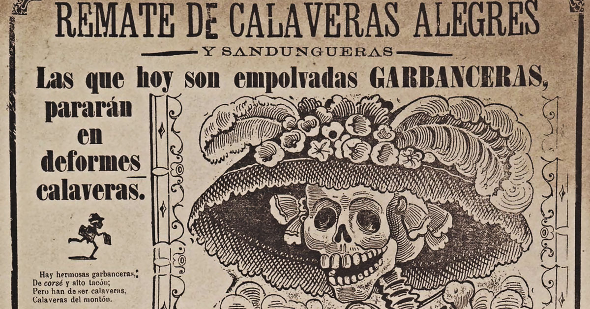 Erinnern Sie sich an Catrina La Calavera Garbancera, die Königin des Tages der Toten