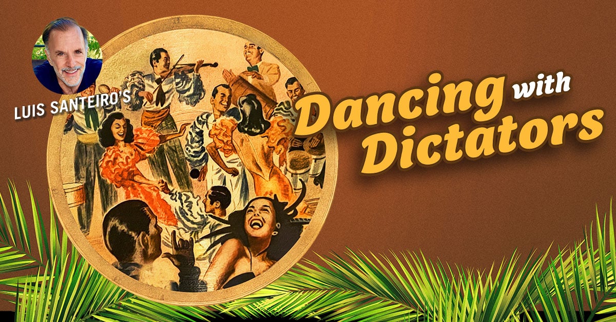 Luis Santeiro's "Dancing With Dictators" ~ New York Latin Culture